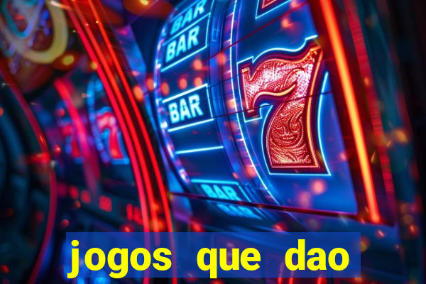 jogos que dao dinheiro ao se cadastrar